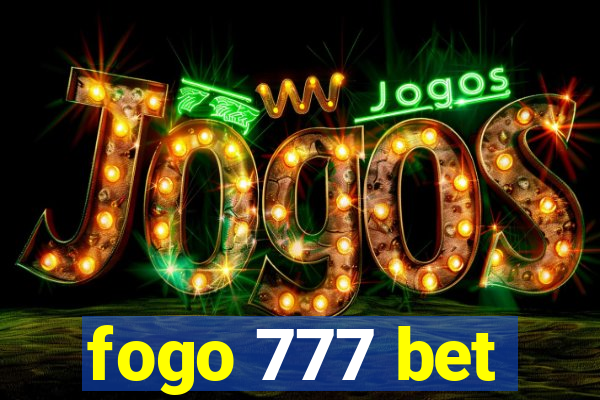 fogo 777 bet